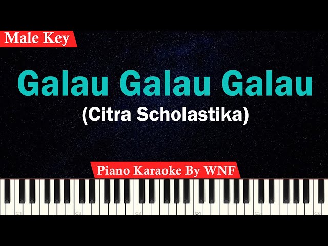 Citra Scholastika - Galau Galau Galau Karaoke Piano Male Key/Pria class=