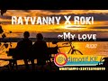 Rayvanny X Roki ~my love video