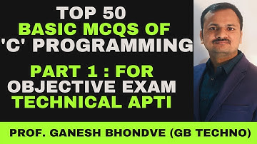 C MCQs Part 1 | Objective questions in C |  C mcq questions answers | C MCQ | Top 50 MCQ