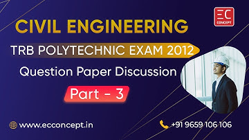 TRB Polytechnic Exam Question Paper 2012 - Detailed Explanation | Civil Engineering | Part - 3 of 7