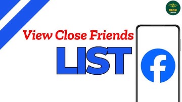 How to View Close Friends List on Facebook ?
