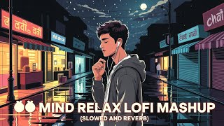 TRANDING INSTAGRAM LOFI SONG ❤️| MIND RELAX SONG 🥰| LOFI MASHUP | MIND RELAX LOFI