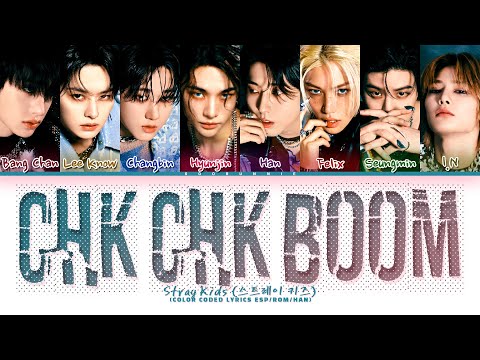 Stray Kids Chk Chk Boom Sub Español (스트레이 키즈 Chk Chk