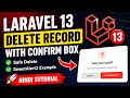 Laravel 13 Delete Record with JS Confirm Box |Safe Delete Tutorial in Hindi |Using Delete Method