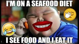 I'm on a seafood diet