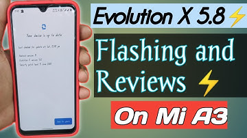 How to install Evolution x 5.8 on Mi A3 | costom ROM MI A3 New Update
