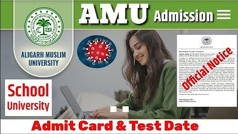 AMU Admit Card 2021 Download बोहनी शुरू| AMU Admission 2021-22 updates | AMU Entrance Exam 2021 date
