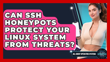 Can SSH Honeypots Protect Your Linux System From Threats? - All About Operating Systems