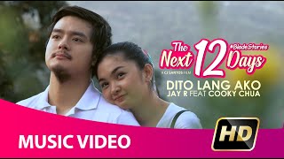 Video thumbnail of "Dito Lang Ako 2020 Music Video | Original Movie Theme Song Of 12 Days To Destiny & The Next 12 Days"