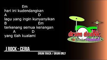 J-Rocks - Ceria (drum only) with chord gitar & lirik