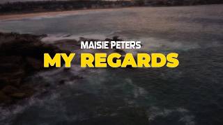 maisie peters - my regards (lyrics)