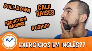 aprenda 11 nomes de exercícios em inglês pra você não ficar perdido na academia com carina fragozo
