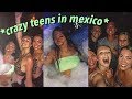 crazy teens on senior trip in Mexico *PART 2*