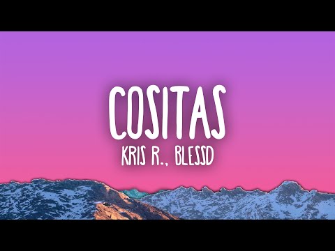 Kris R., Blessd - COSITAS