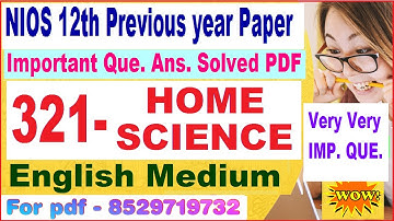 NIOS 321 Home Science previous year question paper  || Home Science 321 important questions english