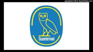 Drake - Sweeterman (CDQ-Explicit Version)