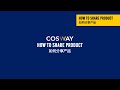 Cosway app  how to share product