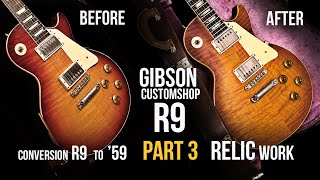 How to Refinish GIBSON Les Paul R9. [PART 3] R9 to '59 conversion