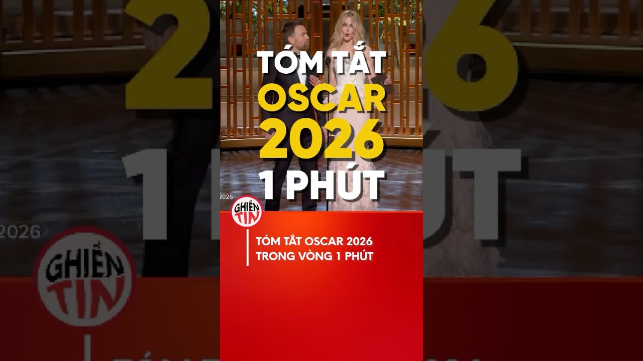 SiÃªu tÃ³m táº¯t Oscar 2026 trong 1 phÃºt #shorts #oscar