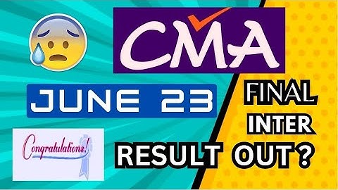 CMA RESULT JUNE 2023 || INTER AND FINAL || #cmaresults #cma #trending #motivation #viral