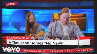 A Thousand Horses - No News