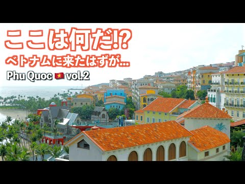 【ベトナム】驚愕のヨーロッパ大都市が出現!!サンワールドに度肝を抜かれた|ベトナム旅行|フーコック|Best Western Premier Sonasea|Vietnam|Phu Quoc|4K