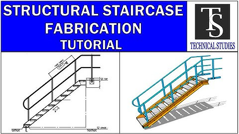 Structural Staircase Fabrication Tutorial