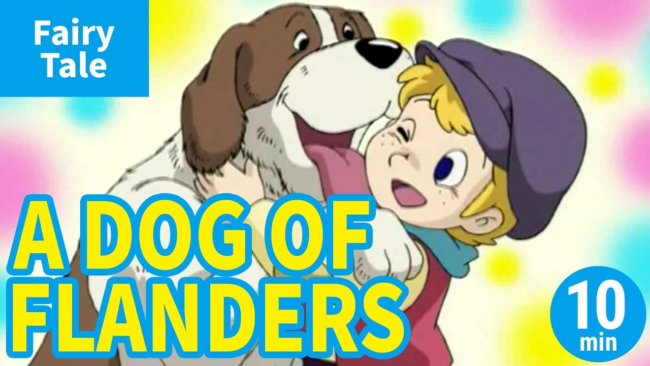 A DOG OF FLANDERS (ENGLISH) Animation of World's Famous Stories