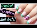 Flamingo Nail Art!!! | MissJenFABULOUS