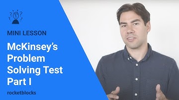 What is the McKinsey problem solving test (PST)? (part I)