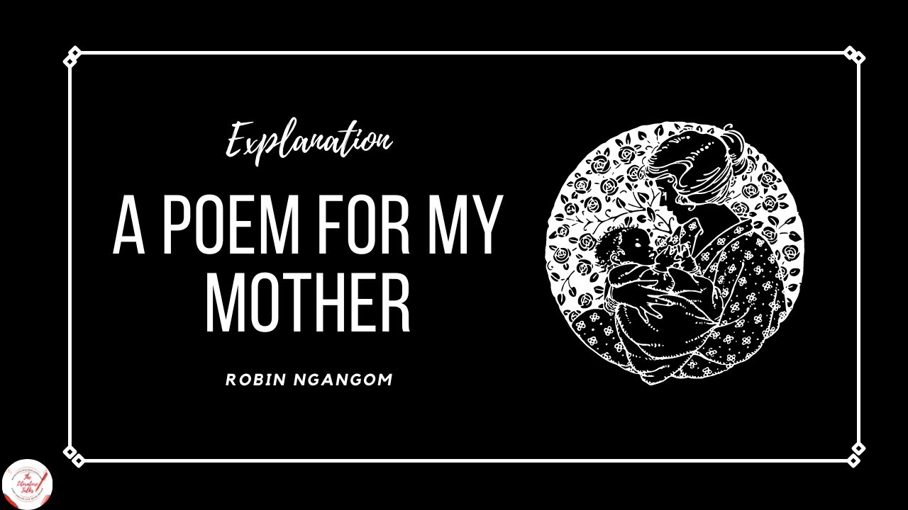 A POEM FOR MY MOTHER | ROBIN NGANGOM | LINE BY LINE | FULL HINDI ...