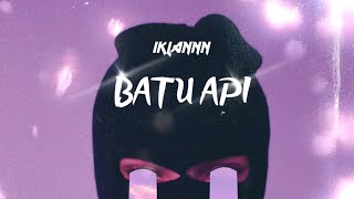 DJ BATU API - IKLANNN REMIX [NIKOO STYLE]