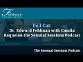 Full cut dr edward feldman with candia raquel on the sensual sessions podcast