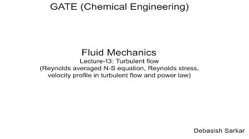 Fluid Mechanics | Lecture-13 of 25 | 2020 | Turbulent flow | By Dr. Debasish Sarkar