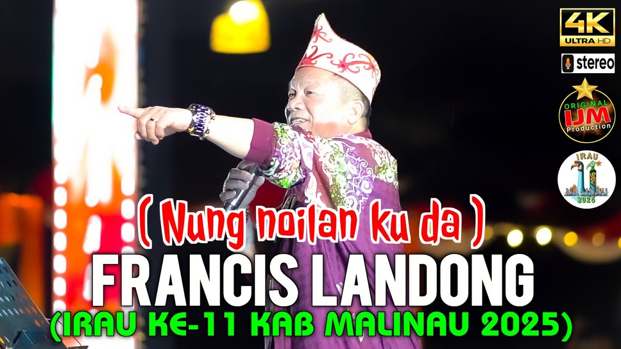 Francis Landong👉 Lagu Nung noilan ku da || Irau ke-11 Kab Malinau Thn 2025 || Padan liu' burung