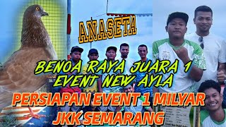 BENOA RAYA TEAM ANASETA Juara 1 Event New Ayla Lapak Cs Pendowo 2024 PERSIAPAN EVENT 1 M JKK SMG