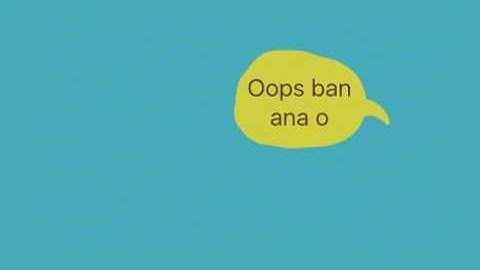 Intro tặng cho bạn Oops banana o