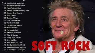 Rod Stewart, Michael Bolton, Elton John, Phil Collins - Best Soft Rock Songs