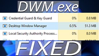 FIX: Desktop Manager High CPU Usage [DWM.exe] in Windows 11