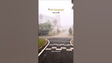 This place is heaven❤️| IIT Guwahati #trendingshorts #viralvideo #iitguwahati #iitmotivation #iitjee