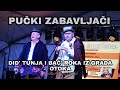 ZABAVLJAČI DID TUNJA I BAĆ ROKA IZ OTOKA