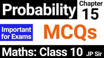 Maths Class 10 Probability MCQs | Important Questions | JP Sir