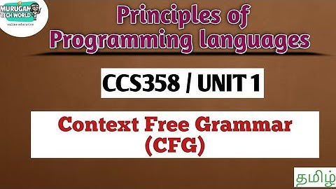 Context free grammar (CFG) in principles of Programming languages tamil||CCS358.