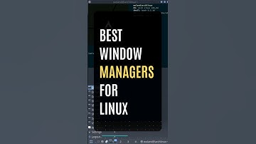 Best Window Managers For Linux #linux #manager