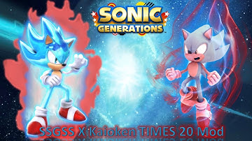 Sonic Generations Mod Part 119_ SSGSS X Kaioken Times 20 Mod