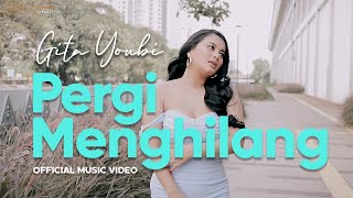 Gita Youbi - Pergi Menghilang