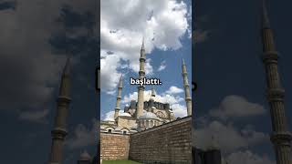 Mimar Sinanın Ustalık Eseri Selimiye Camii