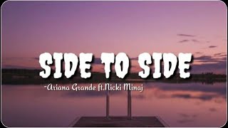 Ariana Grande Side To Side ft. Nicki Minaj (Lyrics)