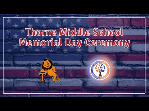 Thorne Middle School Memorial Day Program (5.26.23)