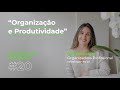 E20 - Organização e Produtividade com Rafaela Garcez